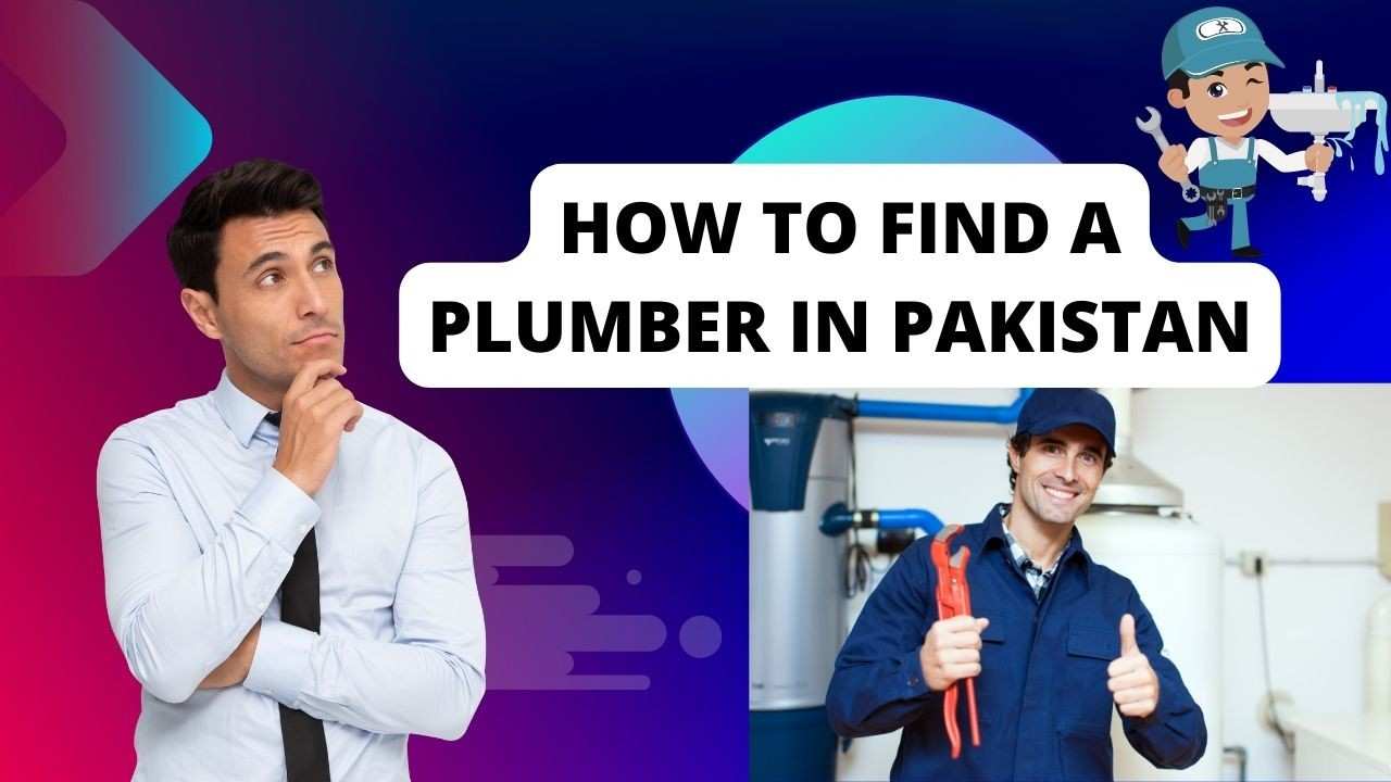 How To Find A Plumber In Pakistan how-to-find-a-plumber-in-pakistan